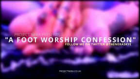 A Foot Worship Confession