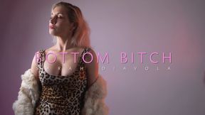 Bottom Bitch