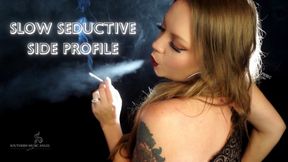 Slow Seductive Side Profile