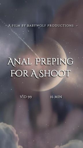 Vid99 – Anal Preping for a Shoot