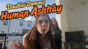 Double Domme Human Ashtray
