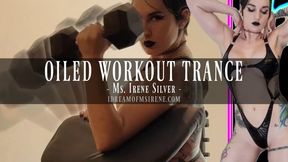 OILED WORKOUT TRANCE – Ms Irene
