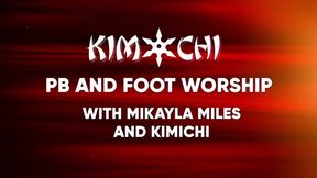 PB and Foot Worship - Mikayla Miles and Kimichi