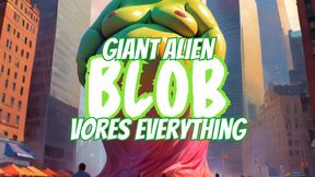 Giant Alien Blob Transformation & Vore Rampage (AUDIO) - WMV