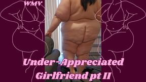 SSBBW Rachel in Under-Appreciated Girlfriend pt II WMV