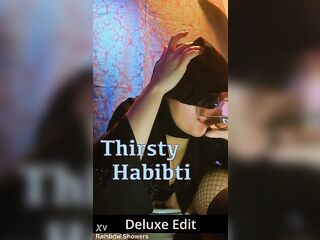 Thirsty Habibti - Deluxe Edit