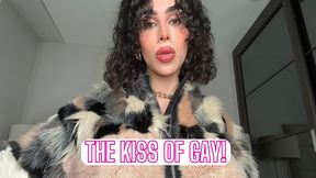 The Kiss Of Gay!