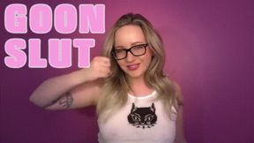 Goon Slut