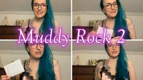 Muddy Rock 2