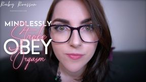 Mindlessly Stroke, Obey and Orgasm [No Effect]