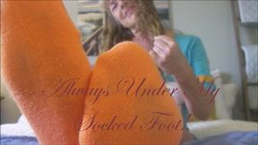 ALWAYS UNDER MY SOCKED FOOT wmv