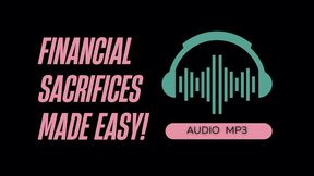 Financial Sacrifices Made Easy (AUDIO MP3)