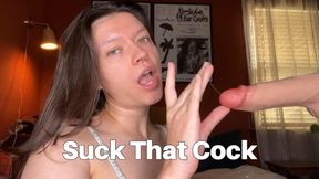 Suck That Cock