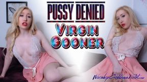 Pussy Denied Virgin Gooner