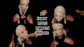 His Family Loves My Mouth Bukkake
