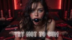 Try Not To Cum – Bondage Version