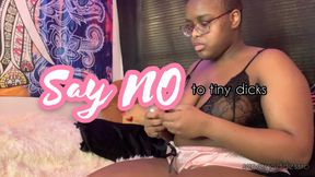 Say No to Tiny Dicks!