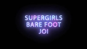 Super Girl gives Barefoot JOI