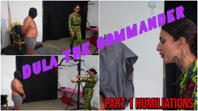 Dula the commander
part 1 HUMILIATIONS
