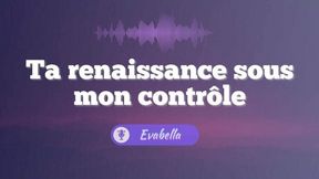 [TEASER] Ta renaissance sous mon autorité
