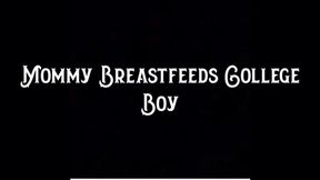 Step-Mommy Breastfeeds College Boy