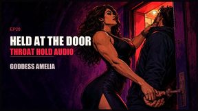 Held At The Front Door By Goddess Amelia