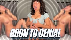 Goon To Denial