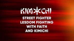 Street Fighter Lesdom Fighting with Faith and Kimichi