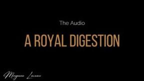 A Royal Digestion- The Audio [HD]