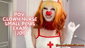 POV: CLOWN NURSE SMALL PENIS EXAM