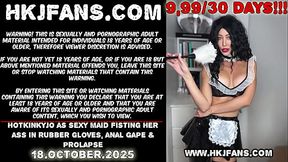 Hotkinkyjo as sexy maid fisting her ass in rubber gloves &mdash;  anal gape & prolapse