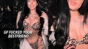GF FUCKED YOUR BESTFRIEND