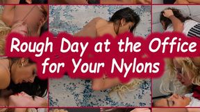 Rough Day at the Office for Your Nylons 4K