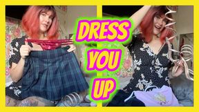 Dress You Up and Make You Cum