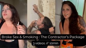 Broke Sex & Smoking : The Contractors Package