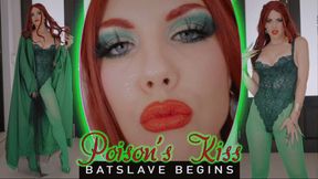 Poison's Kiss - Batslave Begins (4K)