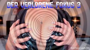 Der verlorene Fokus 3 by MoneyPrincess Isabella