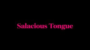 Salacious Tongue- wmv