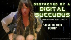 Destroyed by a Digital Succubus - Custom Executrixxx Fantasy