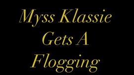 Flogging Myss Klassie