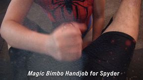 Spyders Magic Bimbo Handjob 2