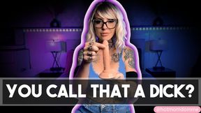 You Call that a Dick?