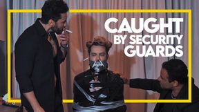 Caught by Security Guards (1080p) Gay Bondage - Gay Domination - Tape Bondage - Cigaretts - Smoking - Muscle - BDSM