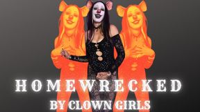 Homewrecked By Clown Girls