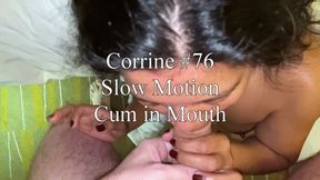 (HD) Corrine #76 - Slow Motion Close-up Cum in Mouth