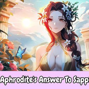 Aphrodite&#039;s Answer To Sappho&#039;s Plea - Erotic Goddess Audio For Women