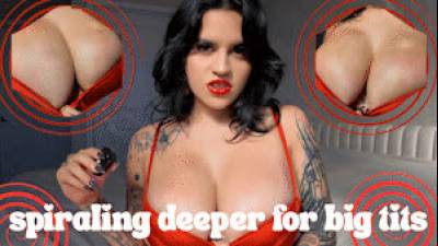 Spiraling Deeper Into Big Tit Addiction - Tit Worship, Mental Domination, Gooning Femdom POV