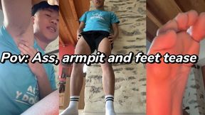 Pov: Ass , armpit, feet tease