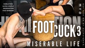 Miserable life - Foot cuck 3 [ITA language]