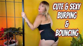 Cute and Sexy Burping and Bouncing